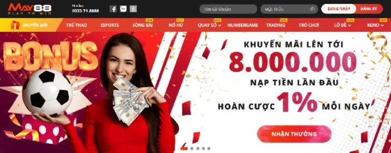 Nhà cái May88 hoàn trả 1% không giới hạn cho mọi cược thủ