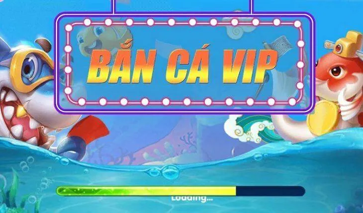 Giới thiệu về Bắn cá VIP