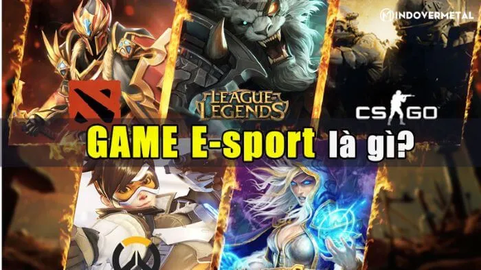 Esports gồm những tựa game nào