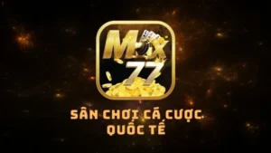 Max77 Vin – Cổng game có hệ thống trò chơi đẳng cấp cho game thủ