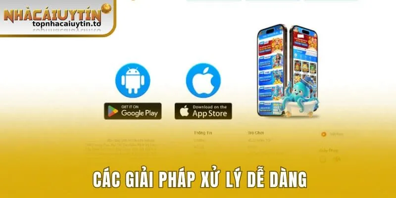 Các giải pháp xử lý dễ dàng