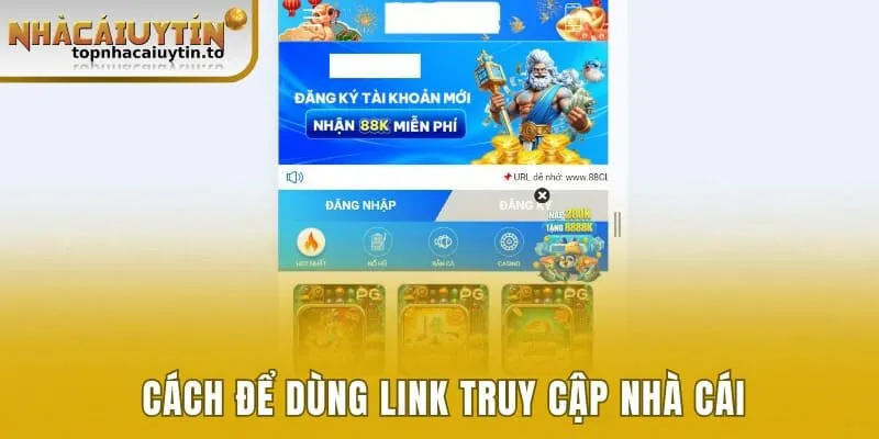 Cách để dùng link truy cập nhà cái