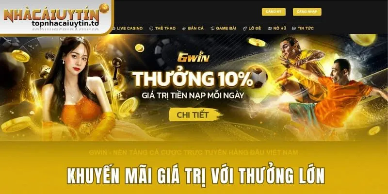 Khuyến mãi giá trị với thưởng lớn