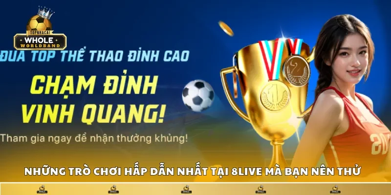 8Live - Sân chơi xanh chín đẳng cấp bậc nhất