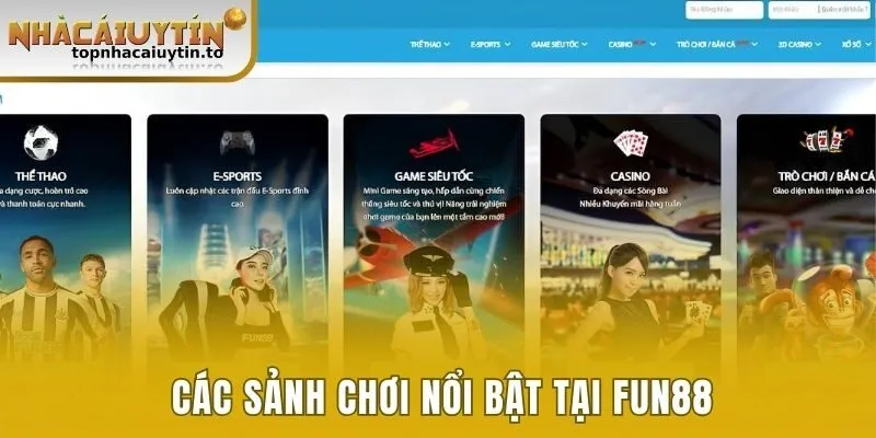 Các sảnh chơi nổi bật tại nhà cái Fun88