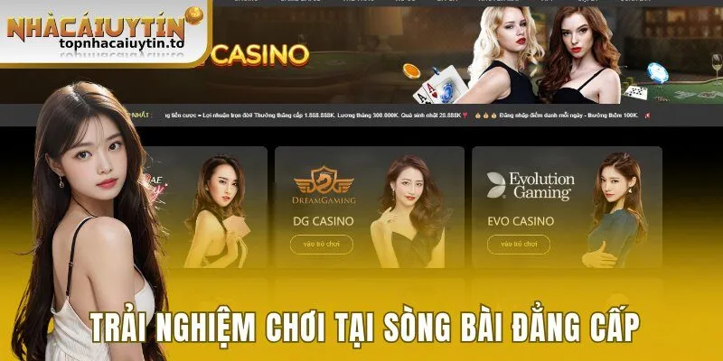 Casino mang đến trải nghiệm chơi tại sòng bài đẳng cấp