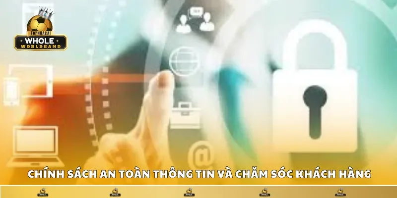 Chính sách an toàn thông tin và dịch vụ chăm sóc khách hàng tại DA88