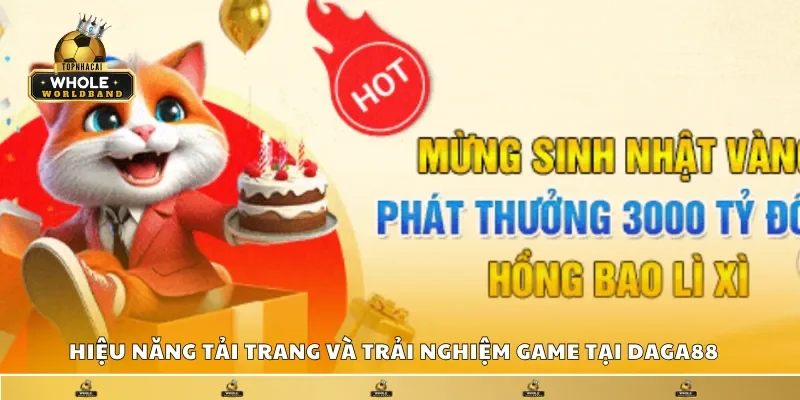 Hiệu năng tải trang và trải nghiệm game tại Daga88