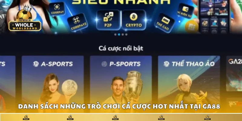 Danh sách những trò chơi cá cược hot nhất tại GA88