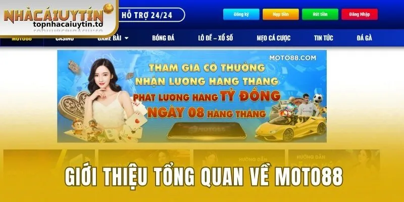 Giới thiệu tổng quan về Moto88