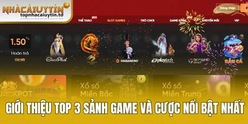 Giới thiệu top 3 sảnh game và cược nổi bật nhất