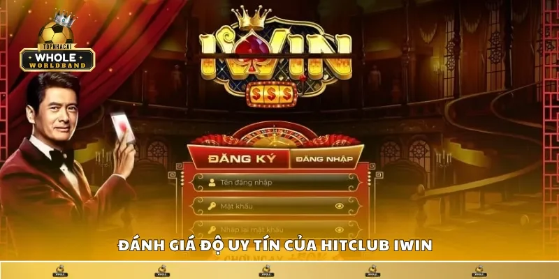 Khám phá độ uy tín của HitClub iWin