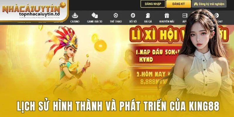 Lịch sử hình thành và phát triển của sân cược King88