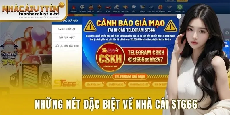 Những nét đặc biệt về nhà cái ST666