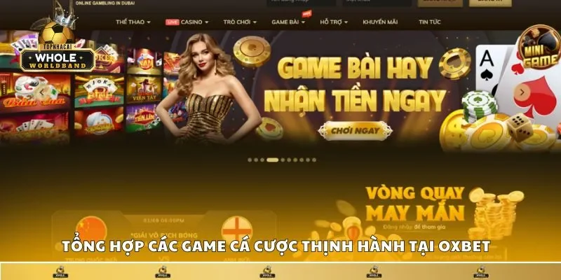 Oxbet - Sân chơi uy tín với kho game cá cược đỉnh cao