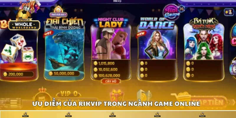 Một số ưu điểm của Rikvip trong ngành game online