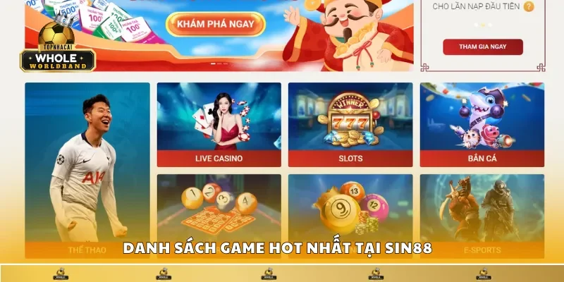 Kho game hot nhất tại Sin88