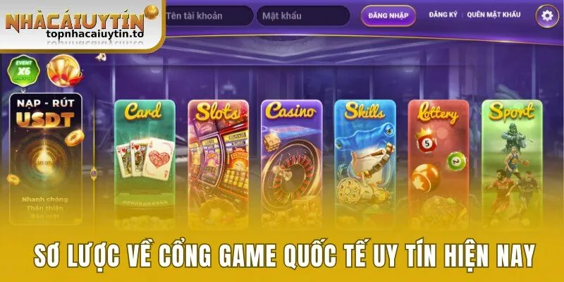 Sơ lược về cổng game quốc tế uy tín hiện nay