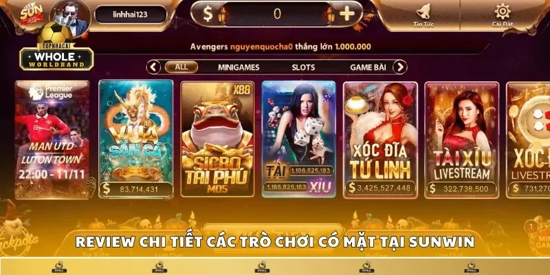 Review các trò chơi có mặt tại Sunwin