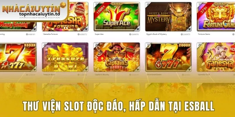 Thư viện slot game độc đáo, hấp dẫn