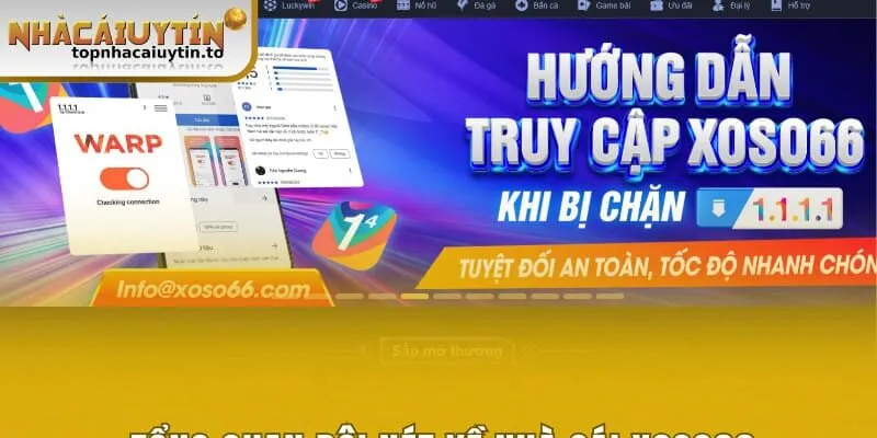 Tổng quan đôi nét về nhà cái Xoso66